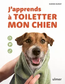 Comparer les prix de J'apprends à toiletter mon chien - Editions Ulmer