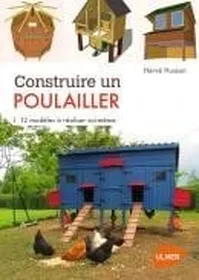 Meilleurs prix pour Construire un poulailler - Editions Ulmer