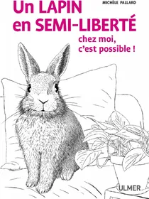 Meilleurs prix pour Lapin en semi-liberté Nvelle édition